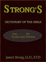 Strong's Dictionary of the Bible. Greek and Hebrew