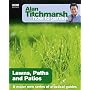 Alan Titchmarsh How to Garden: Lawns Paths and Patios