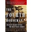 The Fourth Horseman: One Man's Secret Campaign to Fight the Great War in America
