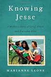 Cover for 'Knowing Jesse: A Mother's Story of Grief, Grace, and Everyday Bliss'