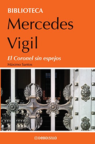 El coronel sin espejos: Máximo Santos (Spanish Edition)