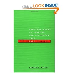 The Weblog Handbook: Practical Advice on Creating and Maintaining Your Blog