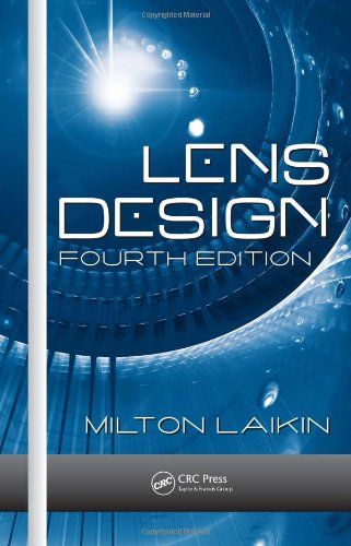 Lens Design, Fourth Edition (Optical Science and Engineering)