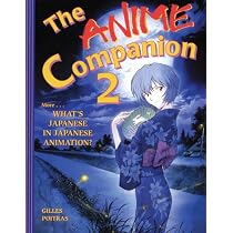 The Anime Companion 2: More What's Japanese in Japanese Animation?