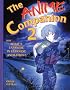 The Anime Companion 2: More What's What in Japanese Animation