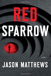 Red Sparrow: A Novel