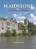 Maidstone : a pictorial history