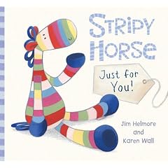 Stripy Horse, Just for You