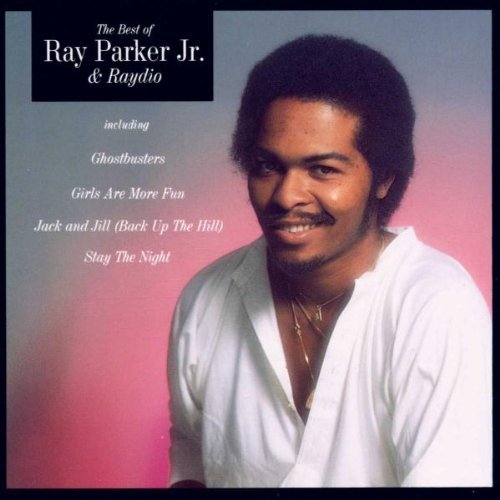 RAY PARKER JR - The Best Of Ray Parker Jr. By Ray Parker Jr (1999-01-12) - Zortam Music
