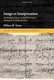 Image to Interpretation: An Intelligent System to Aid Historians in Reading the Vindolanda Texts (Oxford Studies in Ancient Documents)