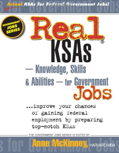 Textbook - Real KSAs -- Knowledge, Skills & Abilities -- for Government Jobs
