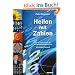 Heilen mit Zahlen. Von der Zahlenmystik bis zum spirituellen Codesystem: Mit gro�em Praxisteil