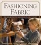 Fashioning Fabric: The Arts of Spinning and Weaving in Early Canada