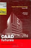 Review Springer  / Computer Aided Architectural Design Futures 2001 (Caad Futures Proceedings, V. 1)