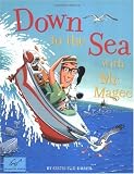 Down to the Sea with Mr. Magee
