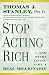 All Products : Stop Acting Rich: ...And Start Living Like A Real Millionaire