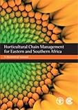 Horticultural chain management for East and Southern Africa : a training package : theoretical manual