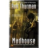 Madhouse (Cal and Niko)von "Rob Thurman"