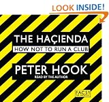 The Hacienda: How Not to Run a Club