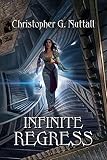 Infinite Regress (Schooled in Magic Book 9)