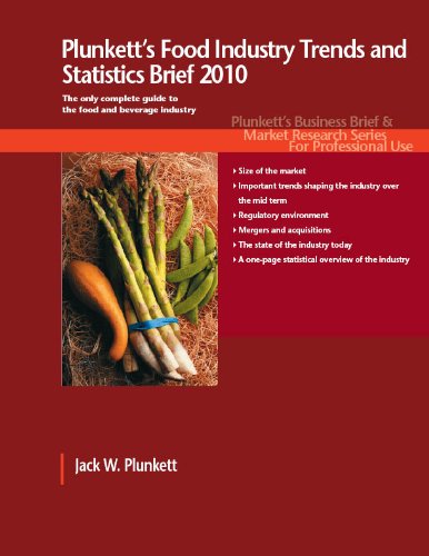 Plunketts Food Industry Trends and Statistics Brief 2010 (Business Brief & Market Research Series)
