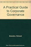 A practical guide to corporate governance