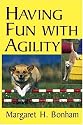 Having Fun With Agility (Howell Dog Book of Distinction)