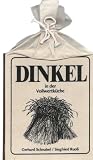 Produkt-Bild: DINKEL in der Vollwertk&uuml;che (Sonderausgabe im Sack-Design!)