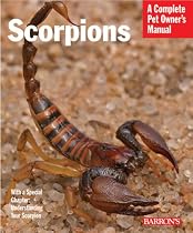 Scorpions (Barron's Complete Pet Owner's Manuals)