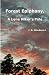Forest Epiphany, A Lone Hiker's Tale