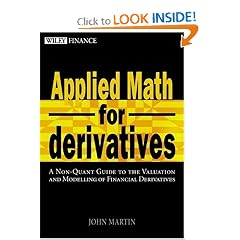 Applied Math for Derivatives: A Non-Quant Guide To The Valuation And Modeling Of Financial Derivatives