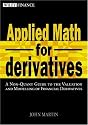 Applied Math for Derivatives: A Non-Quant Guide To The Valuation And Modeling Of Financial Derivatives