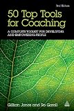50 top tools for coaching : a complete toolkit for developing and empowering people