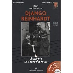 100e anniversaire Django Reinhardt : Et L'histoire de La Chope des Puces (1DVD)
