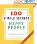 100 Simple Secrets of Happy People, The: What Scientists Have Learned and How You Can Use It