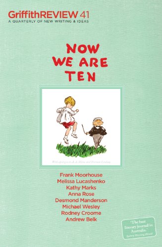 Griffith REVIEW 41: Now We Are Ten