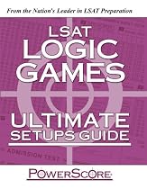 The PowerScore LSAT Logic Games Ultimate Setups Guide