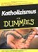 Bücher : Katholizismus für Dummies