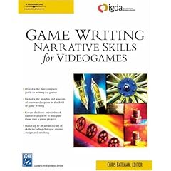 Game Writing: Narrative Skills for Videogames (Charles River Media Game Development)