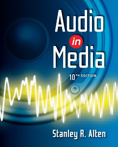 Audio in Media (Wadsworth Series in Broadcast and Production) Audio in Media (Wadsworth Series in Broadcast and Production)