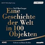 Produkt-Bild: Eine Geschichte der Welt in 100 Objekten