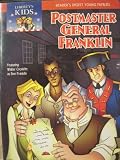 Liberty`s Kids: Postmaster General Franklin
