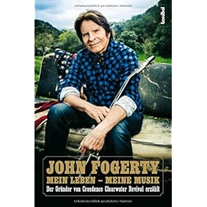 Mein Leben - Meine Musik (Der Gründer von Creedence Clearwater Revival erzählt) (Musiker
