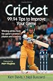 Cricket: 99.94 Tips to Improve Your Game