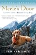 Merle's Door: Lessons from a Freethinking Dog