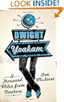 Dwight Yoakam: A Thousand Miles from...