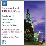 Igor Alexandrovich Frolov: Concerto Fantasy; Divertissement; Romance; Spanish Fantasy