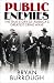 Public Enemies: The True Story of America's Greatest Crime Wave (Hardcover)