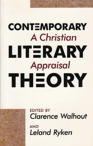 Contemporary Literary Theory: A Christian Appraisal