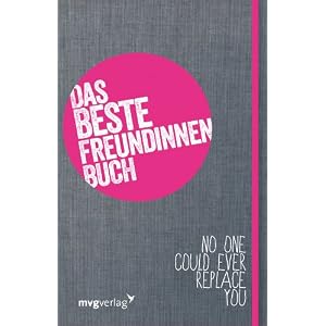 Das Beste-Freundinnen-Buch: Das Mitmachbuch für dich und deine beste Freundin